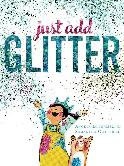 Title details for Just Add Glitter by Angela DiTerlizzi - Wait list